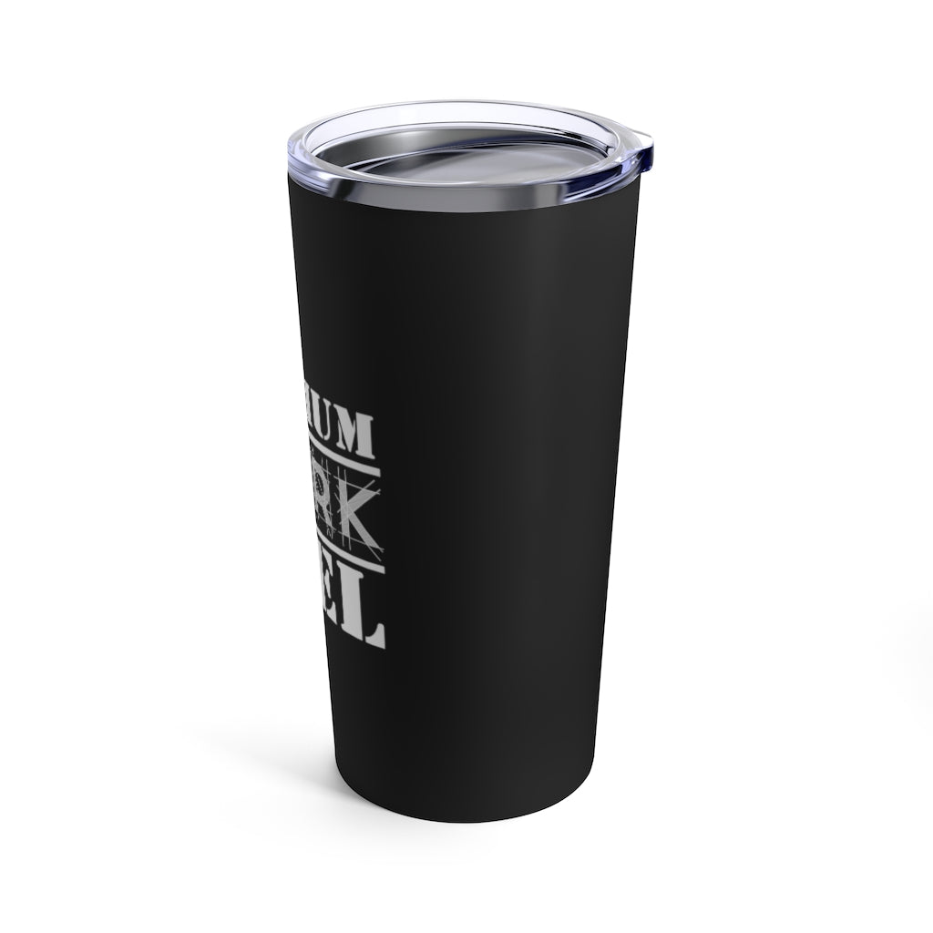 Premium WORK Fuel 20oz. Tumbler: Black