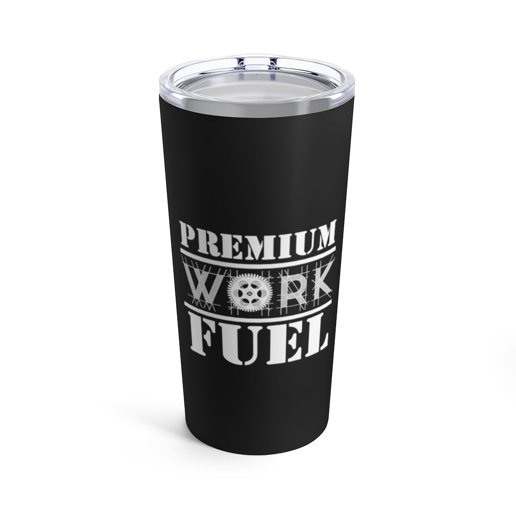 Premium WORK Fuel 20oz. Tumbler: Black