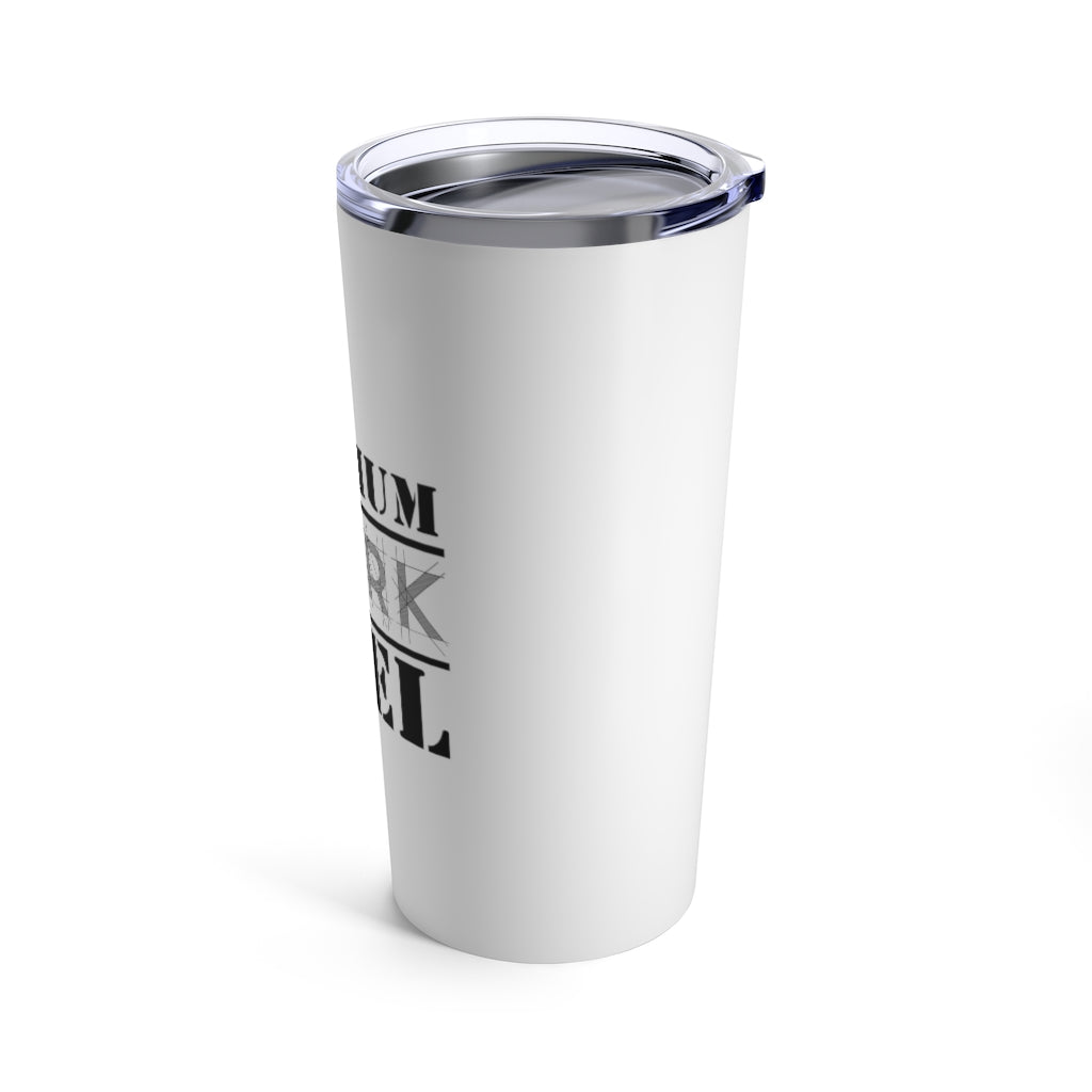 Premium WORK Fuel 20oz. Tumbler: White