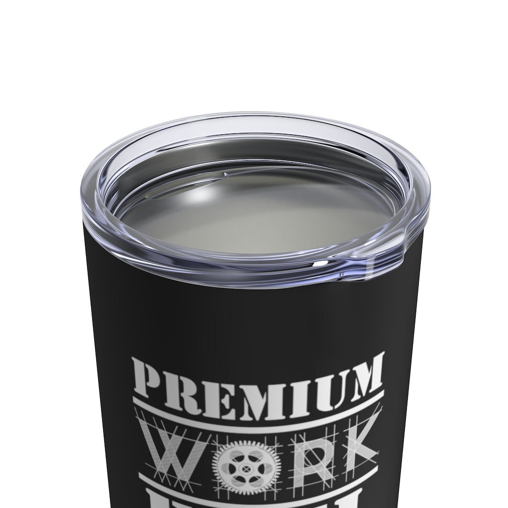 Premium WORK Fuel 10oz. Tumbler: Black