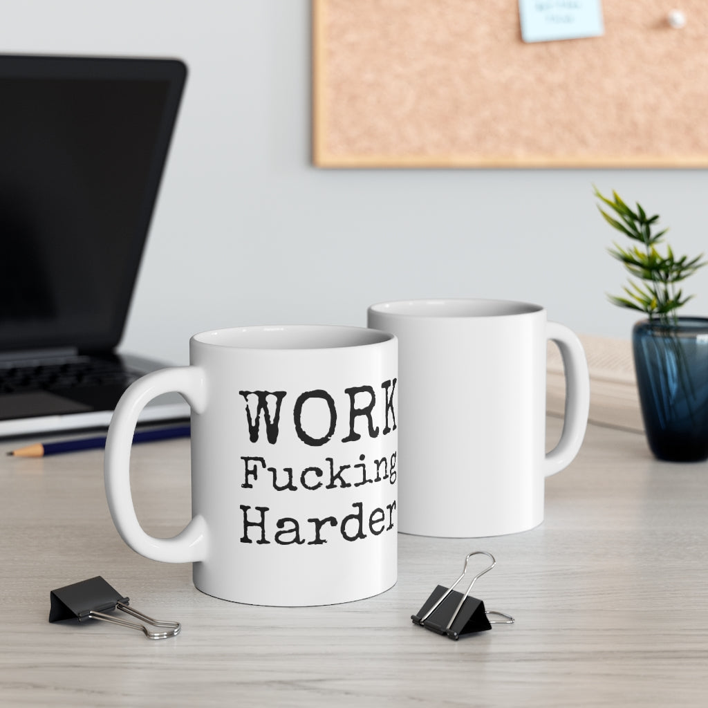 WORK F***ing Harder Mug: White