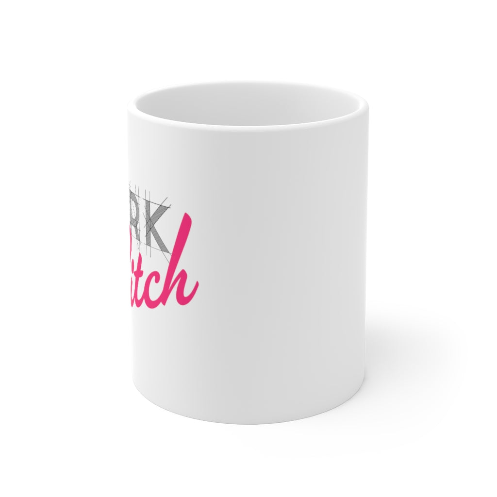 WORK Bitch Mug