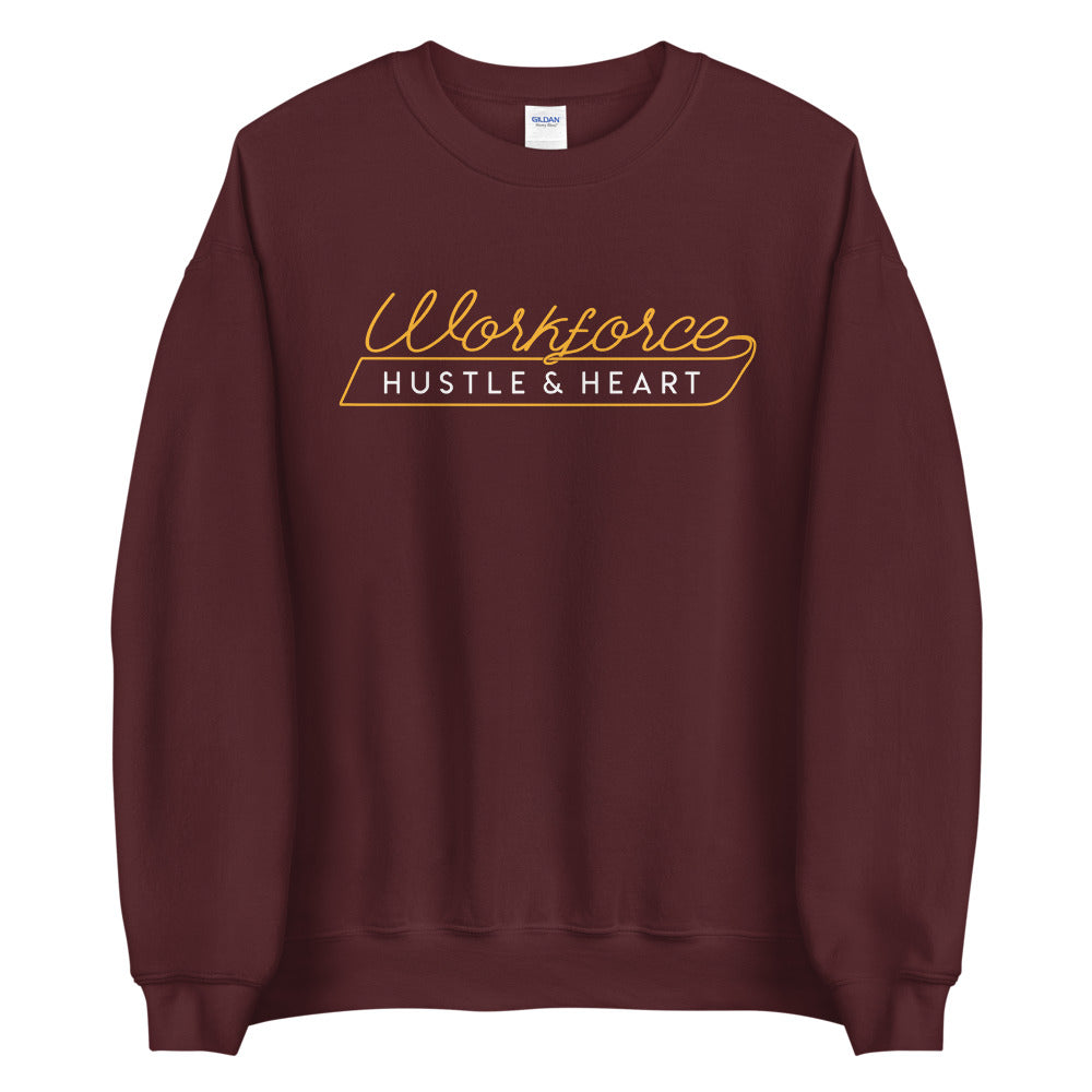 WORK Force Hustle & Heart Sweatshirt