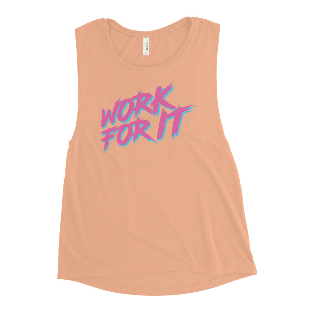 WORK FOR IT Muscle Tank: Neon Pink